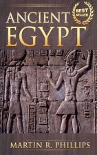 Ancient Egypt: Discover the Secrets of Ancient Egypt