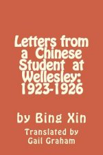 Letters From a Chinese Student at Wellesley: 1923-1926