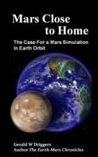 Mars Close to Home: The Case For a Mars Simulation in Earth Orbit