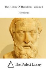 The History Of Herodotus - Volume I
