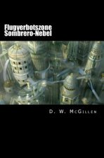 Flugverbotszone Sombrero-Nebel: Geheimakte Mars 08