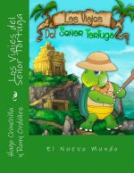 Los Viajes del Se?or Tortuga: El Nuevo Mundo