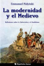 La modernidad y el Medievo: Reflexiones sobre la Subversión y el feudalismo