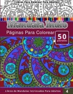 Libros Para Colorear Para Adultos: Mandala Indio (páginas para colorear-Libros De Mandalas Intrincados Para Adultos)