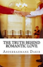 The Truth Behind Romantic Love: Short Story