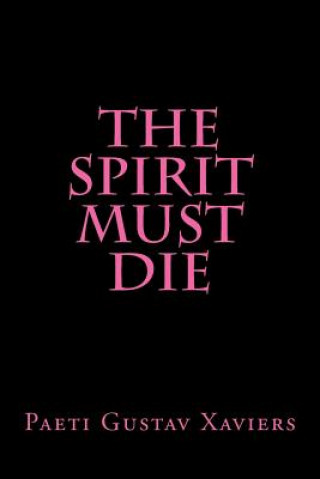 The Spirit Mus Die