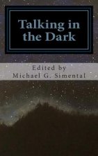 Talking in the Dark: A Poetic Collaboration