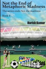 Not the End of Metaphoric Madness: The series ends Not the madness