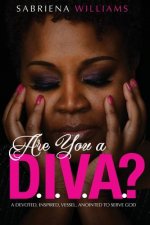 Are You a D.I.V. A. ?