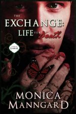 The Exchange: Life for Death