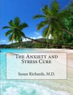 The Anxiety and Stress Cure