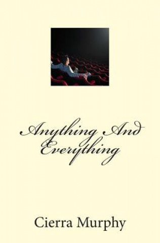 Anything And Everything