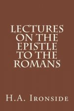 Lectures on the Epistle to the Romans
