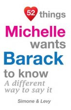 52 Things Michelle Wants Barack To Know: A Different Way To Say It