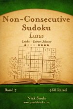 Non-Consecutive Sudoku Luxus - Leicht bis Extrem Schwer - Band 7 - 468 Rätsel