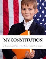 My Constitution: A Kids Activity Book of the Constitution of America