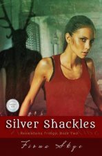 Silver Shackles: Revelations Trilogy: Book Two