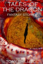 Tales of the Dragon: a collection of fantasy stories