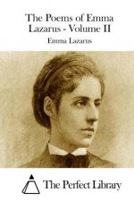 The Poems of Emma Lazarus - Volume II