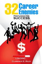 32 Career Enemies: Preparing for Success