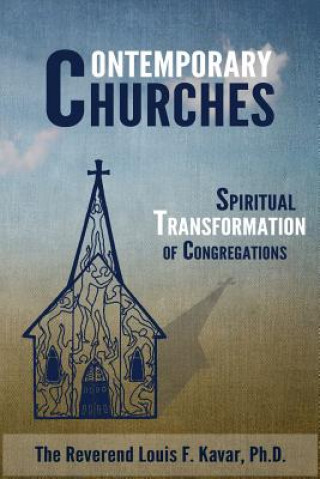 Contemporary Churches: Spiritual Transformation of Congregations