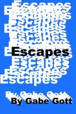 Escapes: Out in the Garage Third Edition