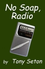 No Soap, Radio