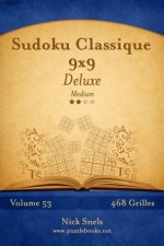 Sudoku Classique 9x9 Deluxe - Medium - Volume 53 - 468 Grilles