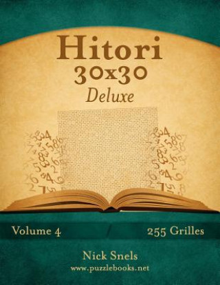 Hitori 30x30 Deluxe - Volume 4 - 255 Grilles