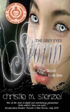 The Grey Eyed Storm: The Occuli, Book One
