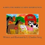 Karma The Horse Learns Mindfulness