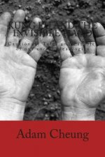 Kung Fu and the Invisible Hand: Cautionary Tales and Parables of our social ideaologies