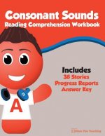 Consonant Sounds Reading Comprehension Workbook
