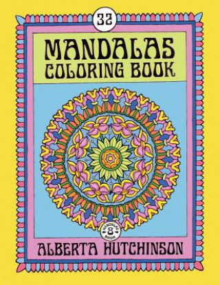 Mandalas Coloring Book No. 8: 32 Intricate Round Mandala Designs