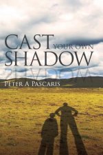 Cast Your Own Shadow