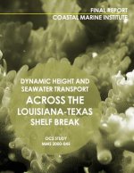 Dynamic Height and Seawater Transport across the Lousiana-Texas Shelf Break