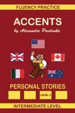Accents, Personal Stories
