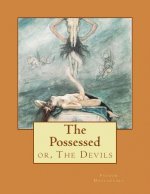 The Possessed: or, The Devils