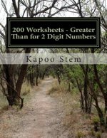 200 Worksheets - Greater Than for 2 Digit Numbers: Math Practice Workbook