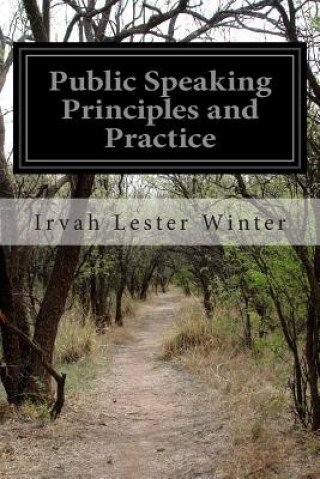 Public Speaking Principles and Practice