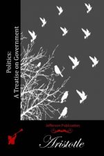Politics: A Treatise on Government