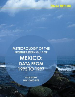 Meteorology of the Northeastern Gulf of Mexico: Data from 1995 to 1997