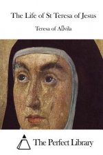 The Life of St Teresa of Jesus