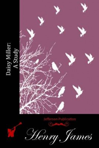 Daisy Miller: A Study