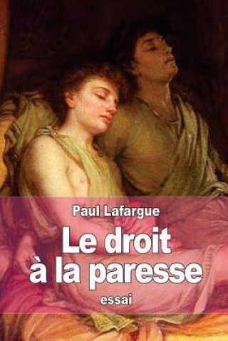 Le droit ? la paresse: Réfutation du 