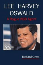 Lee Harvey Oswald: A Rogue KGB Agent