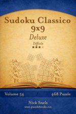 Sudoku Classico 9x9 Deluxe - Difficile - Volume 54 - 468 Puzzle