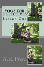 Yoga for Detectives: Lesson One