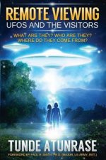 Remote Viewing UFOS and the VISITORS: Where do they come from? What are they? Who are they? Why are they here?