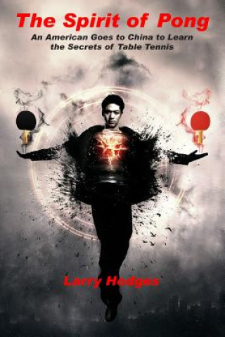 Spirit of Pong (Larry Hodges)(Brožovaná)